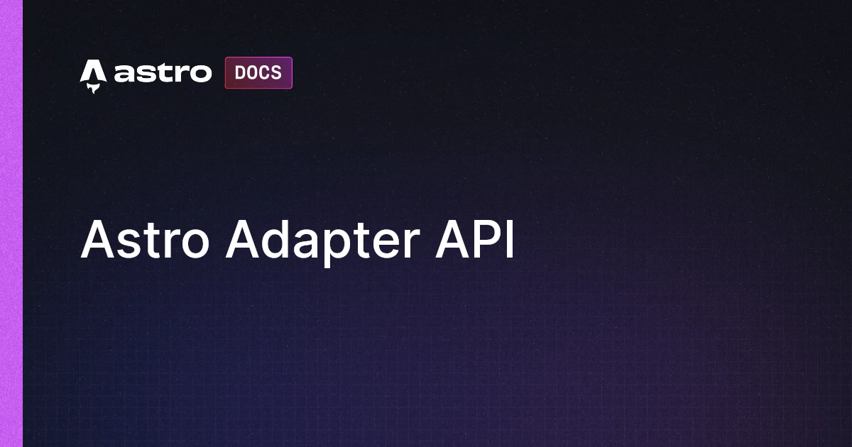 Astro Adapter API | Astro 中文文档